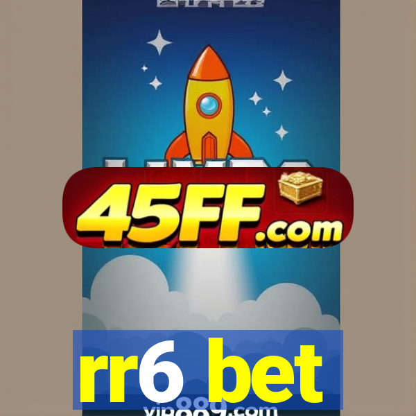rr6 bet